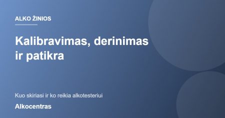 Kaip išsirinkti patikimą alkotesterį: 7 dalykai, į kuriuos verta atkreipti dėmesį